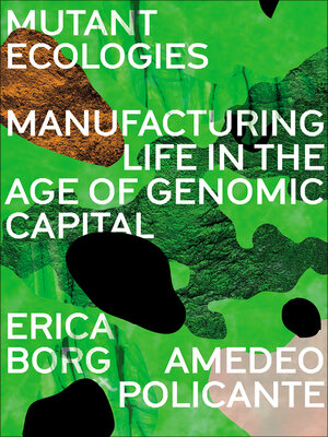 cover image of Mutant Ecologies